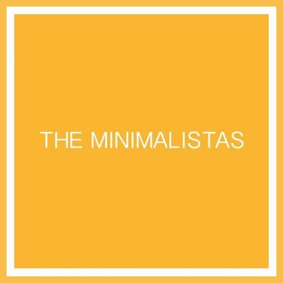 The Minimalistas